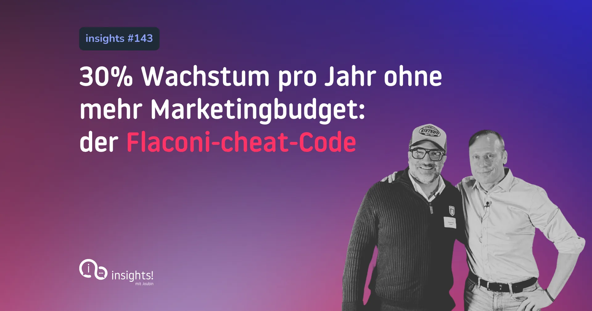 Flaconi-CEO Bastian Siebers im insights!-Podcast: Warum USP 