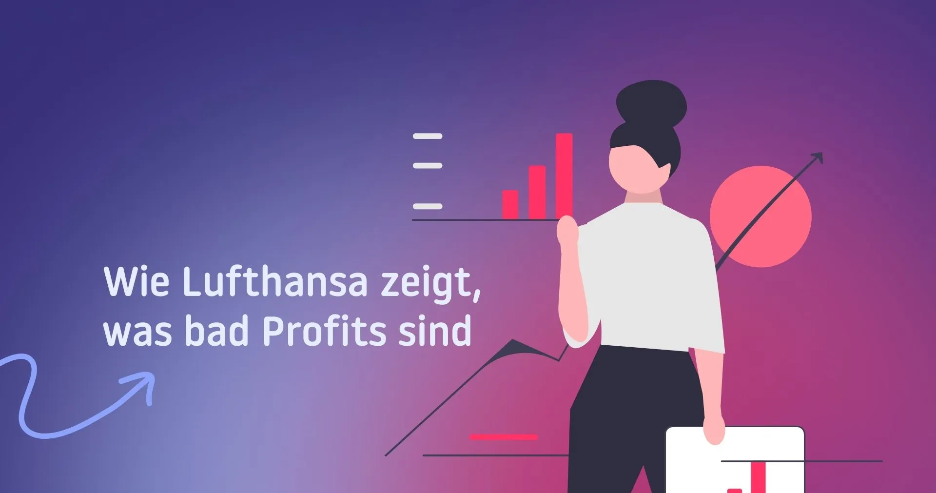 Lufthansa zeigt eindeutig, was Bad Profits sind