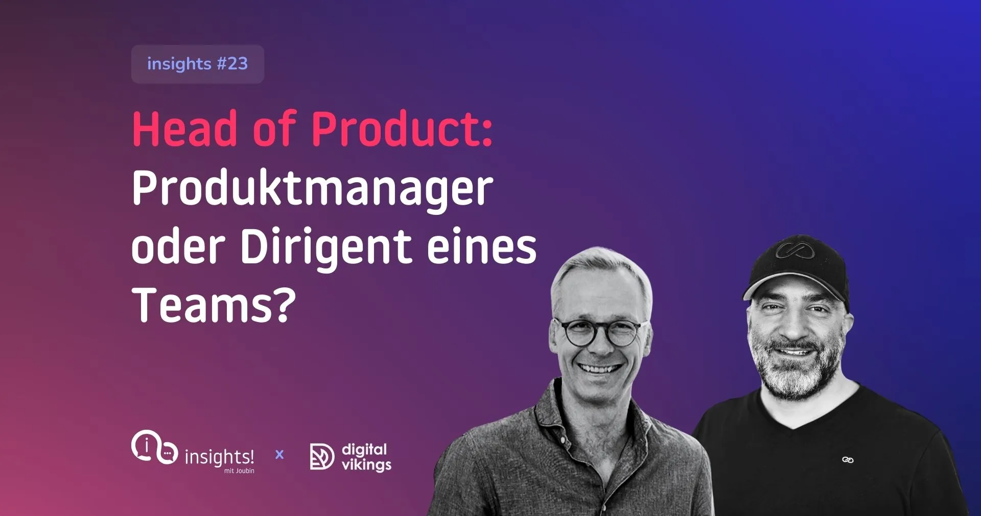 Head of Product: Produktverantwortlicher oder Team-Dirigent?