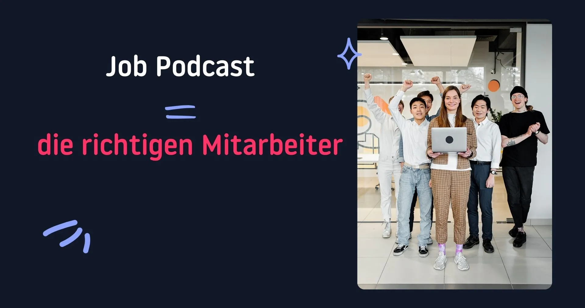 So bekommt man die richtigen Mitarbeiter