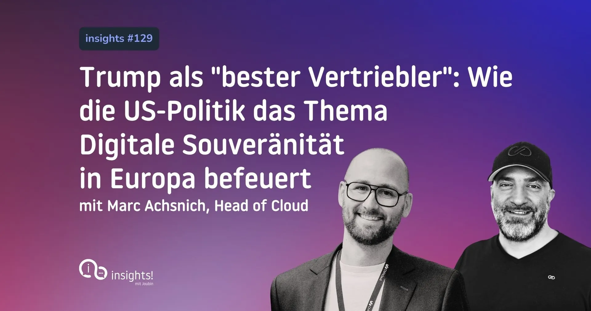 Wie die US-Politik digitale Souveränität in Europa befeuert