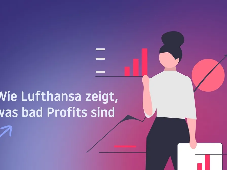 Lufthansa zeigt eindeutig, was Bad Profits sind