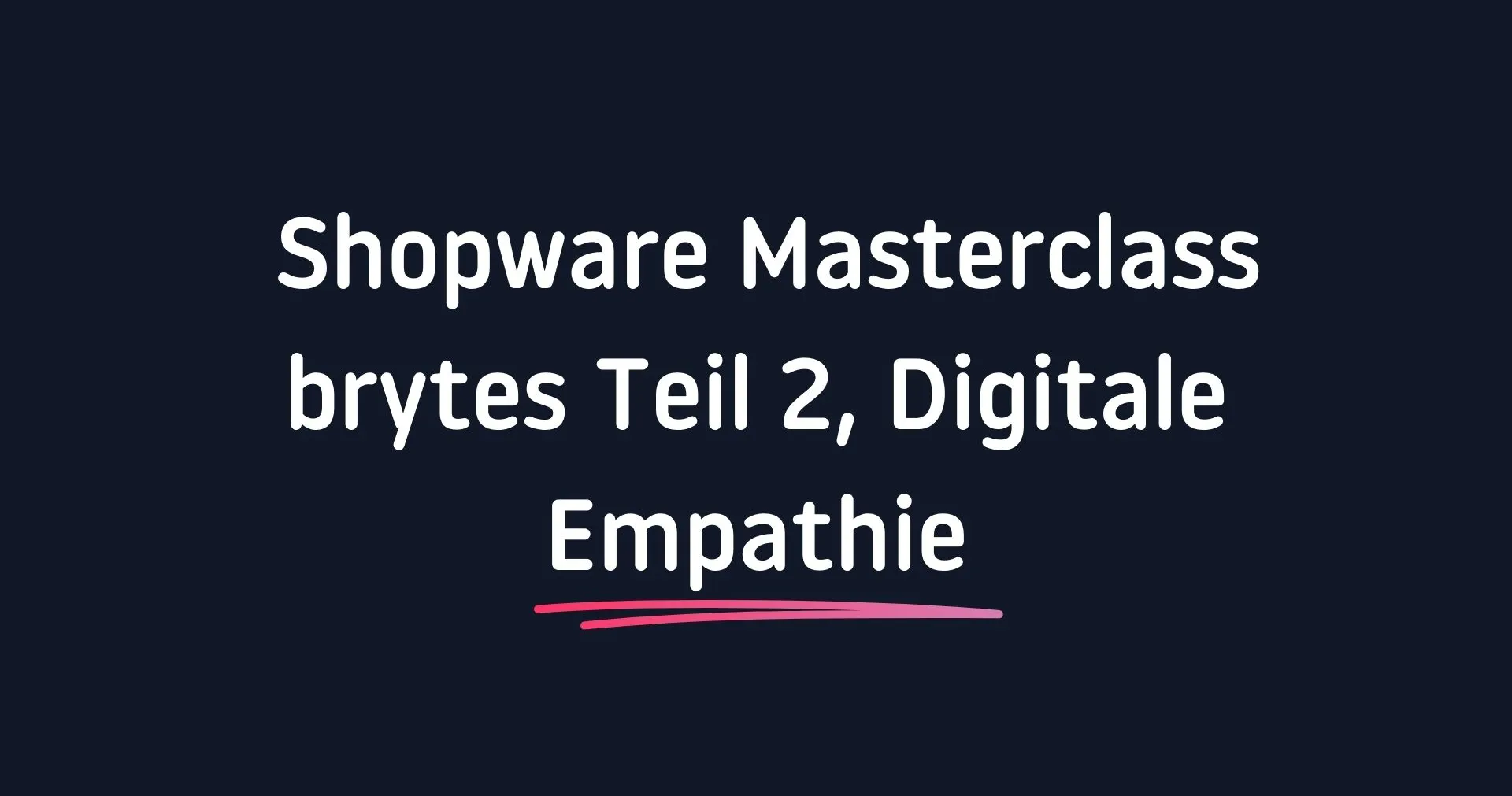 Shopware Masterclass brytes Teil2