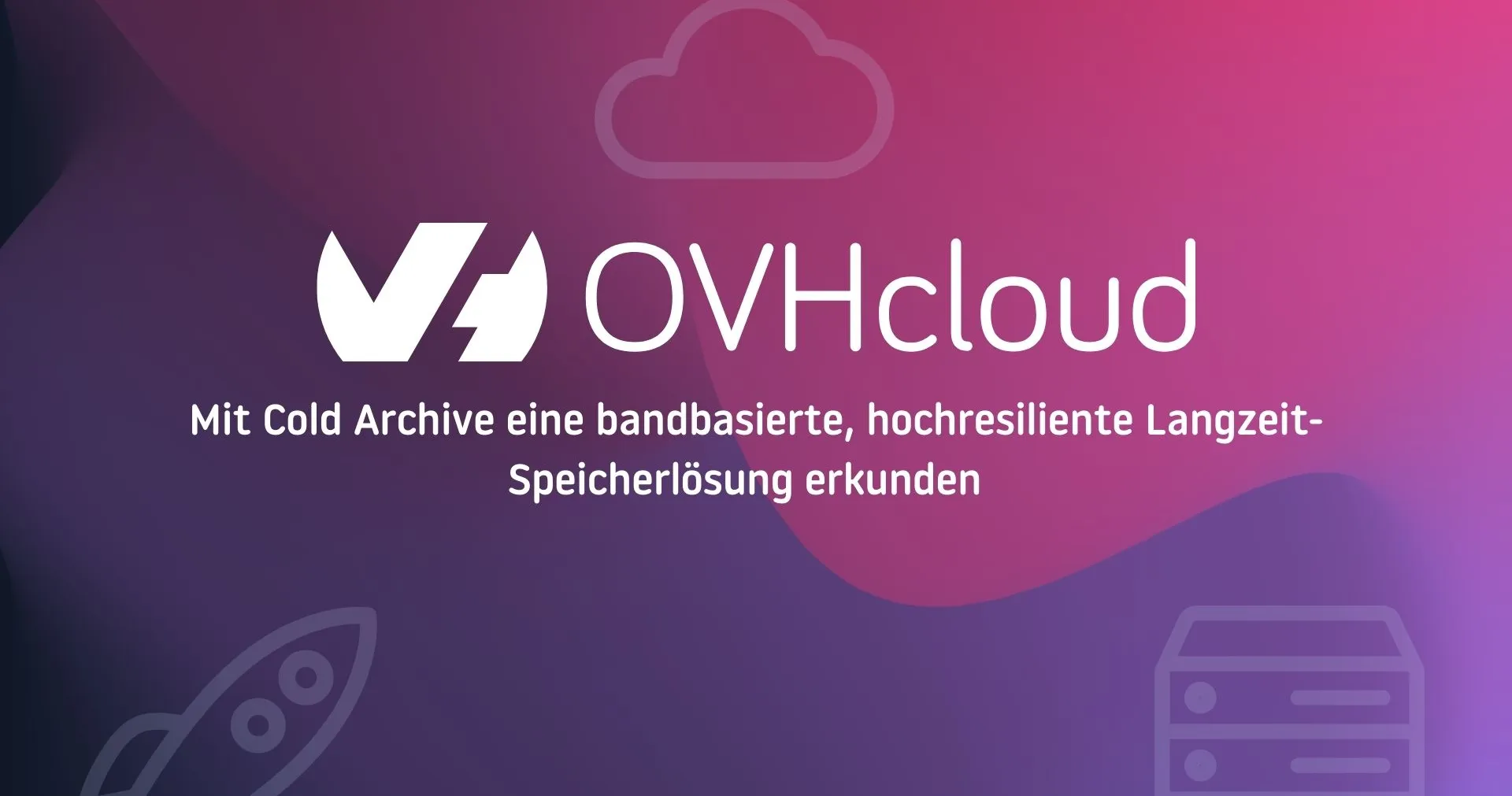 Hochresiliente Langzeitspeicherung mit Cold Archive