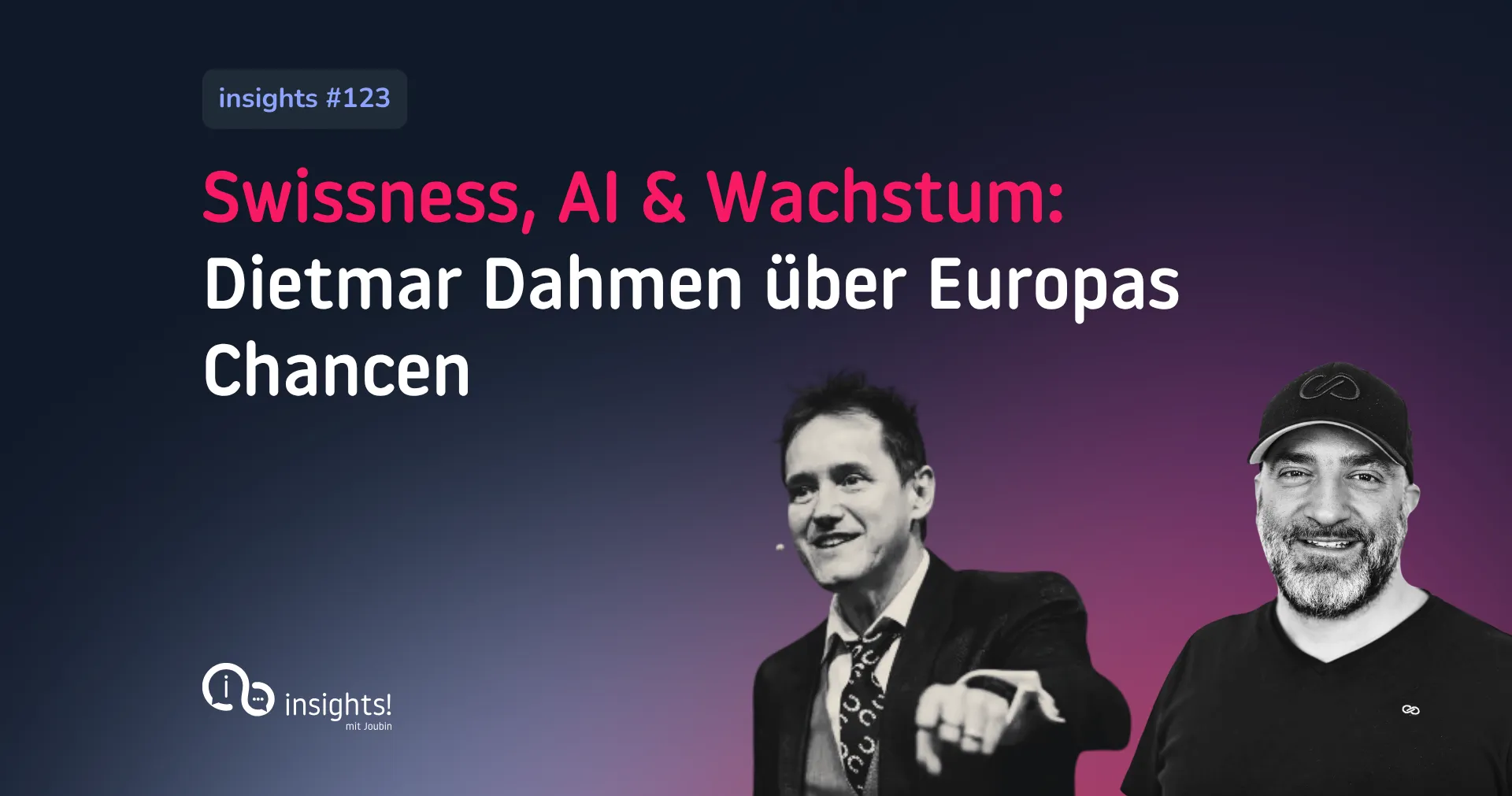 Swissness, AI & Wachstum: Dietmar Dahmen über Europas Chance